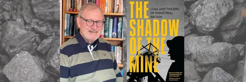 A profile picture of Professor Ray Hudson and the cover of his book 'In the Shadow of the Mine'