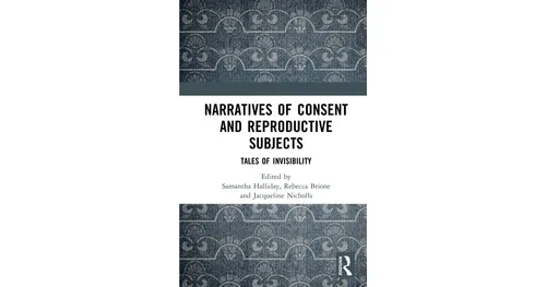 Narratives of Consent