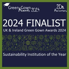 UK & Ireland Green Gown Awards 2024 'Sustainable Institution of the Year' finalists!