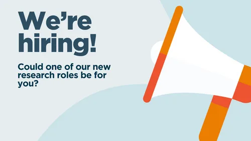 White megaphone with the words 'We're hiring! Could one of our new research roles be for you?' emerging.