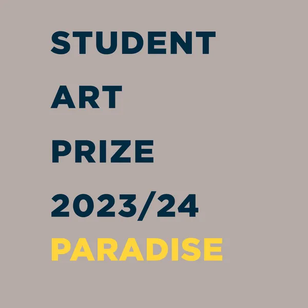 Image for Student Art Prize 2023/24. The theme is Paradise.