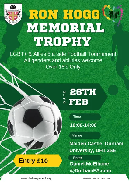 poster for lgbt+ history month annual 5 a sidde tournament - Ron Hogg Memorial Trophy 2023