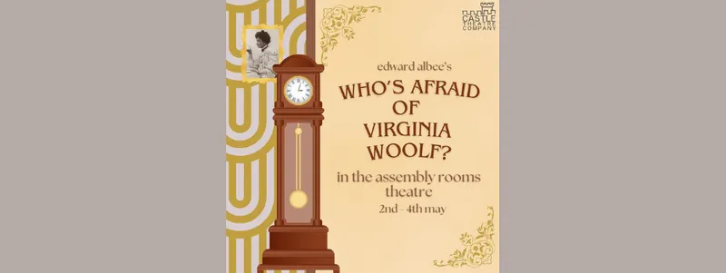 Castle Theatre Companby present edward albee's Who's Afraid of Virginia Woolf?