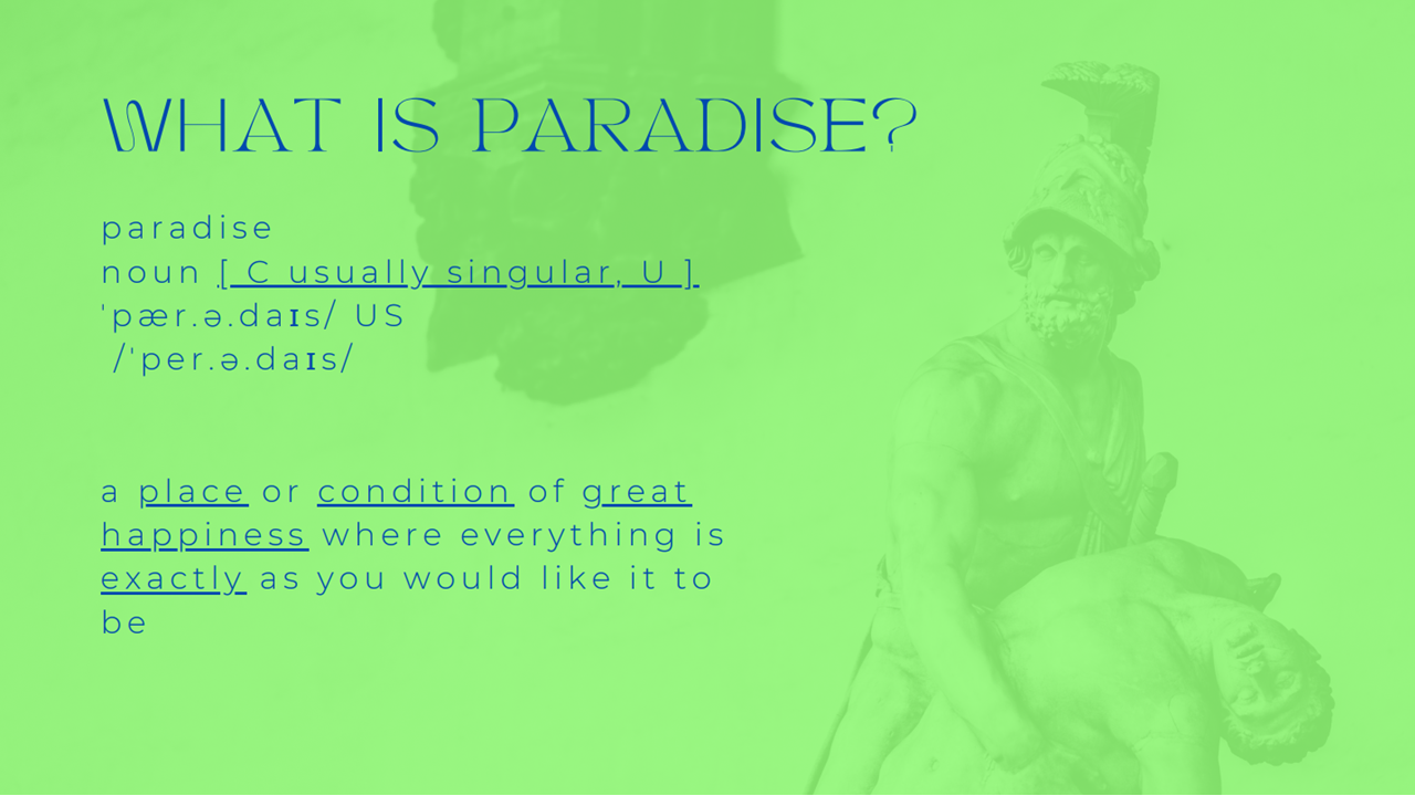 What is Paradise?